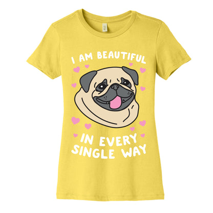 I Am Beautiful Pug Women's Cotton Tee