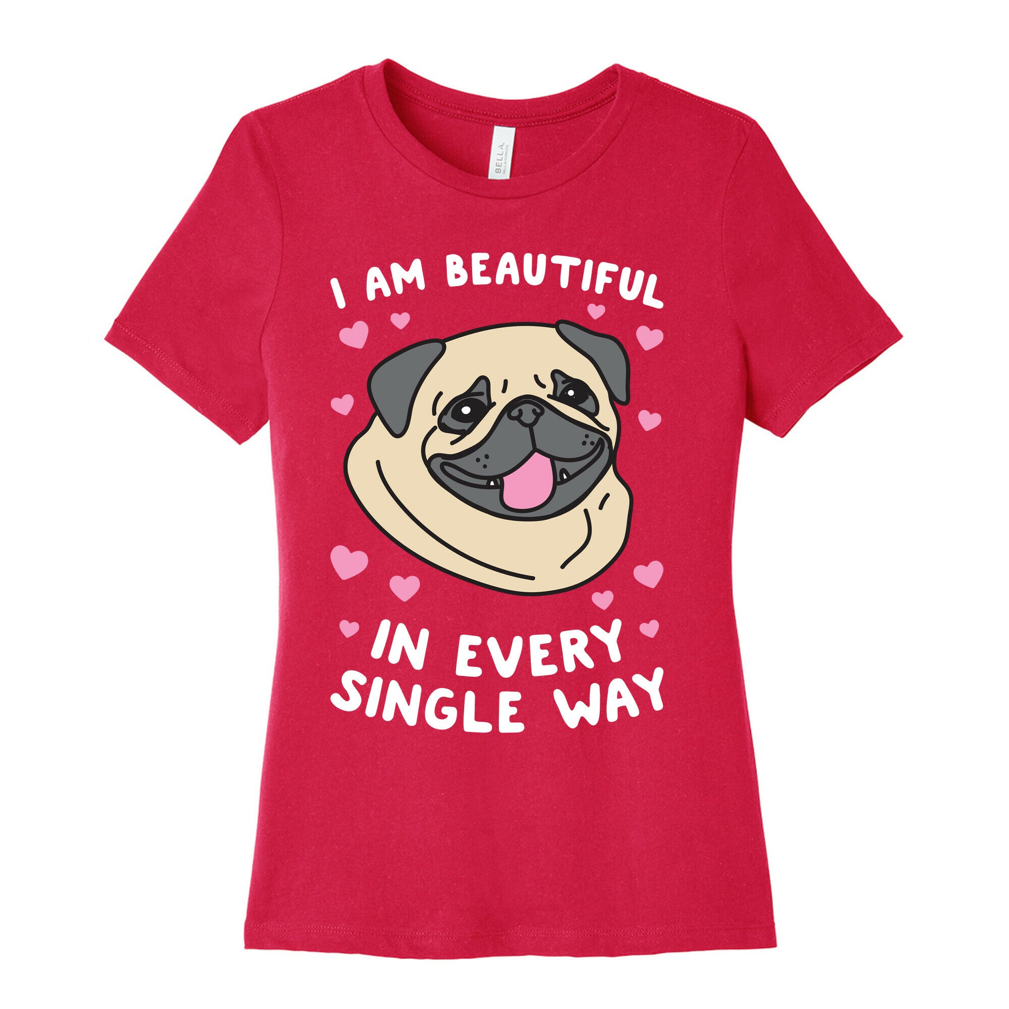 I Am Beautiful Pug Women's Cotton Tee