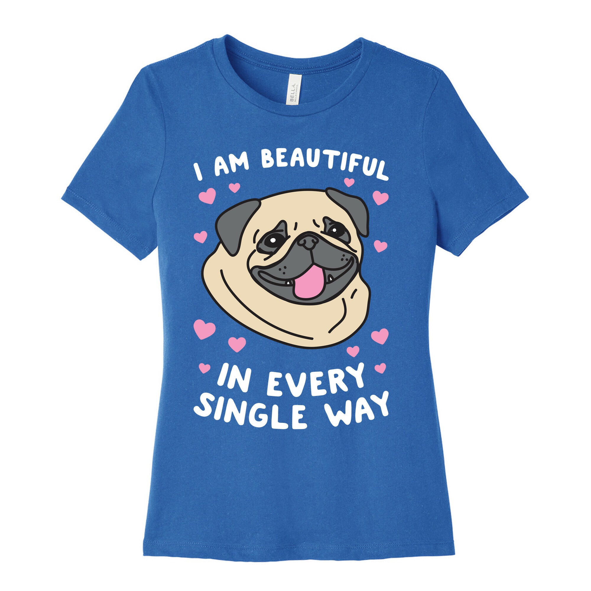 I Am Beautiful Pug Women's Cotton Tee