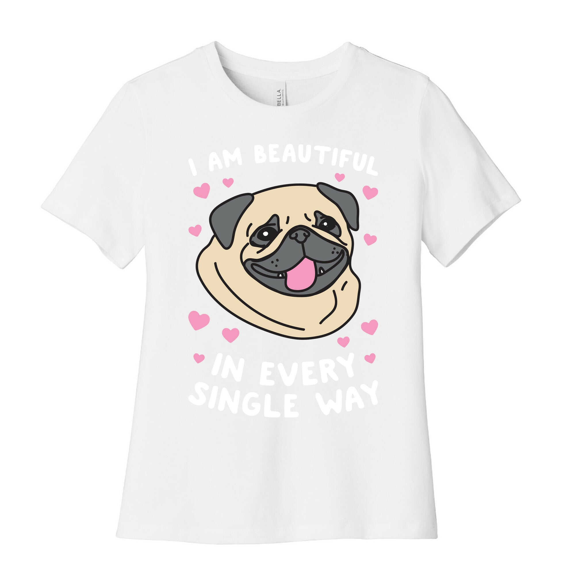 I Am Beautiful Pug Women's Cotton Tee