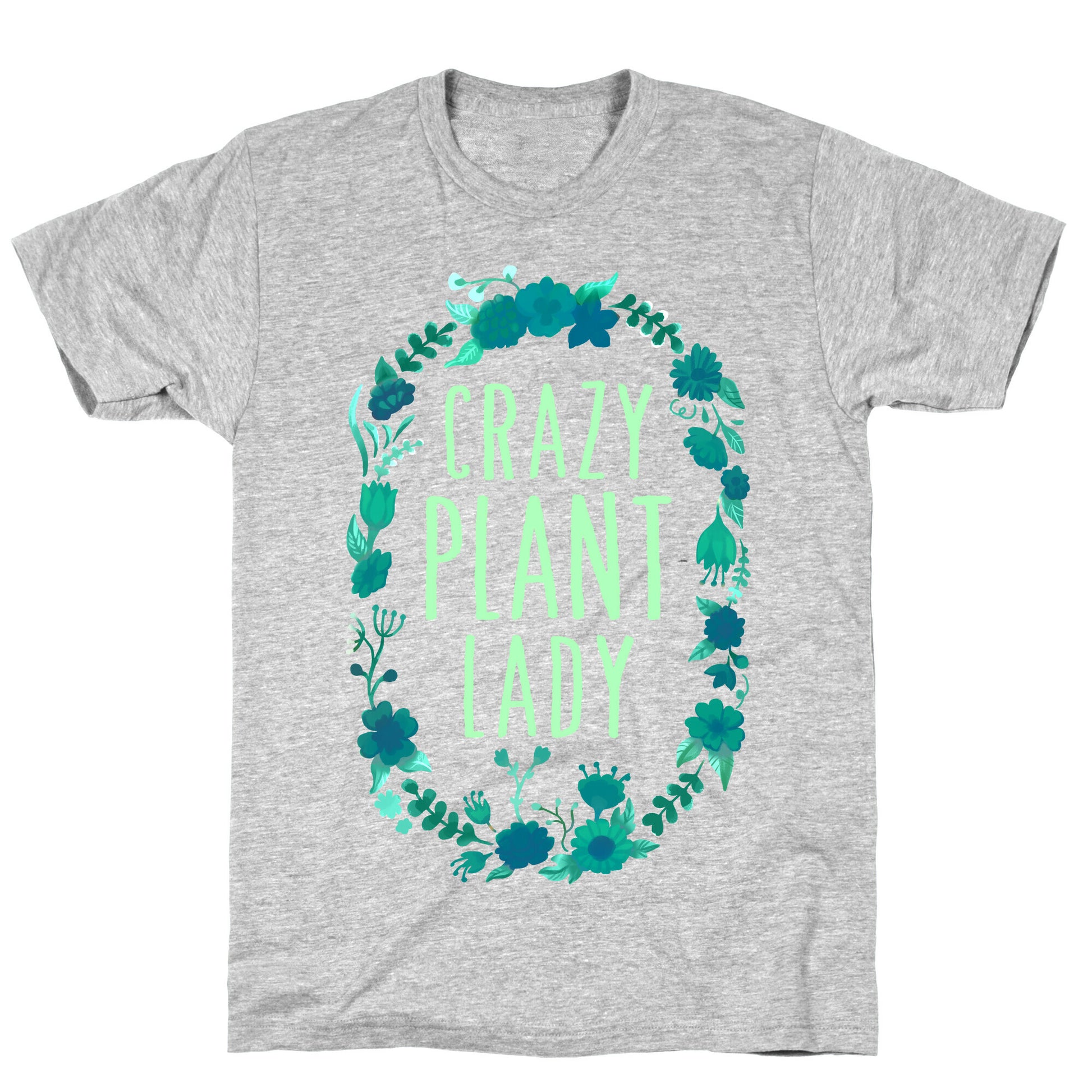 Crazy Plant Lady T-Shirt