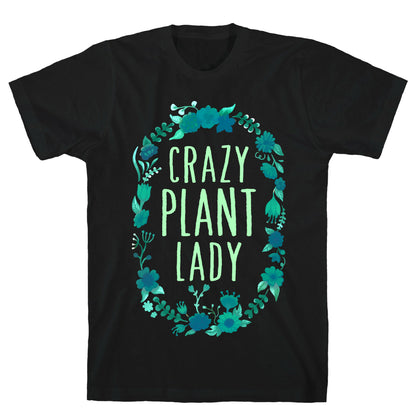 Crazy Plant Lady T-Shirt