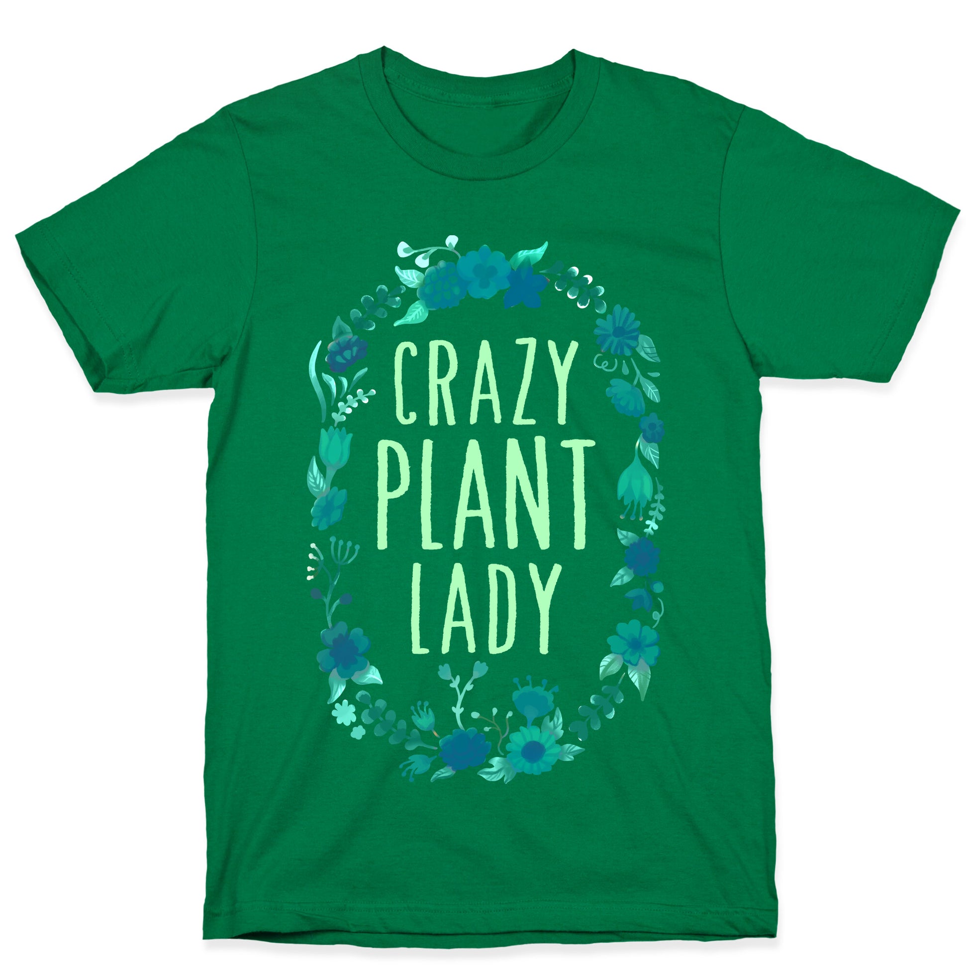 Crazy Plant Lady T-Shirt