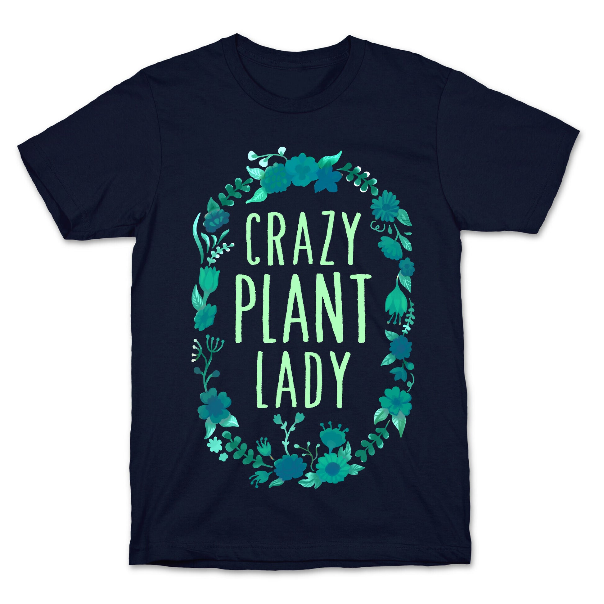 Crazy Plant Lady T-Shirt