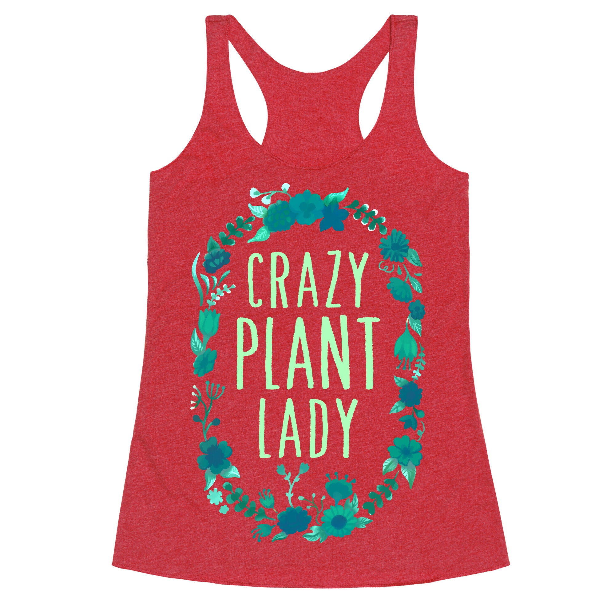 Crazy Plant Lady Racerback Tank