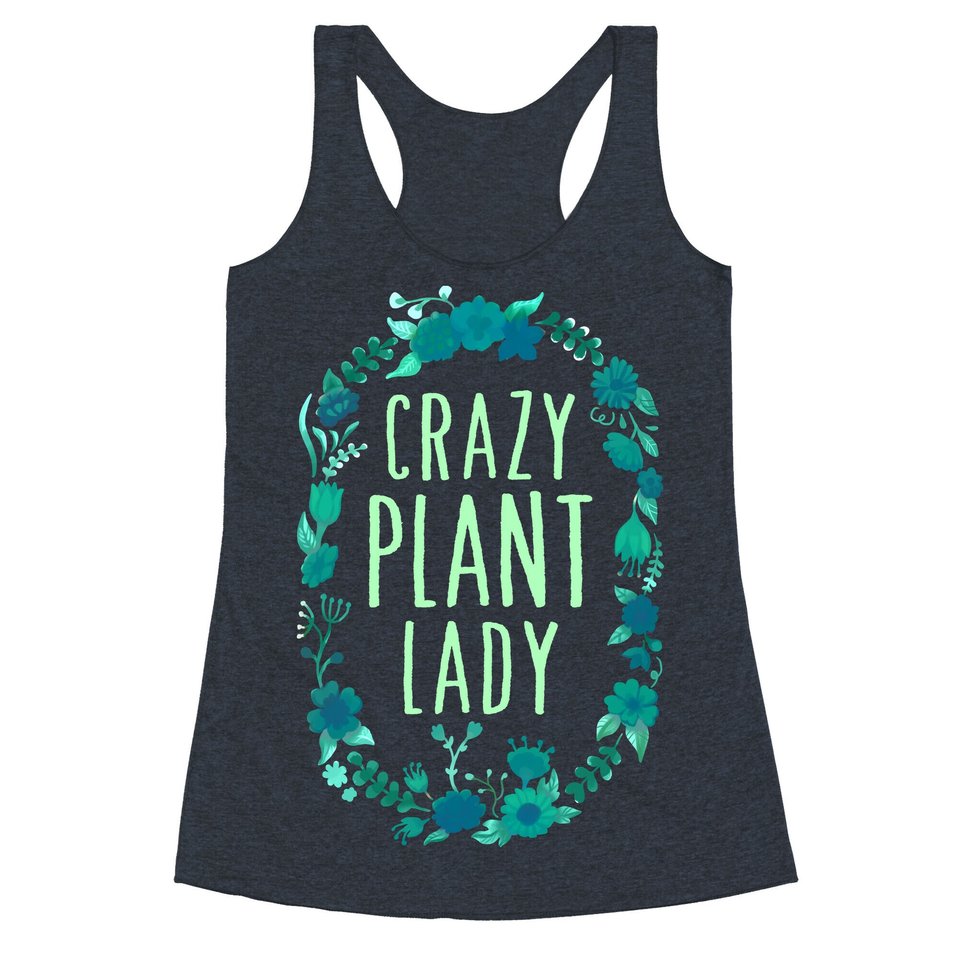 Crazy Plant Lady Racerback Tank