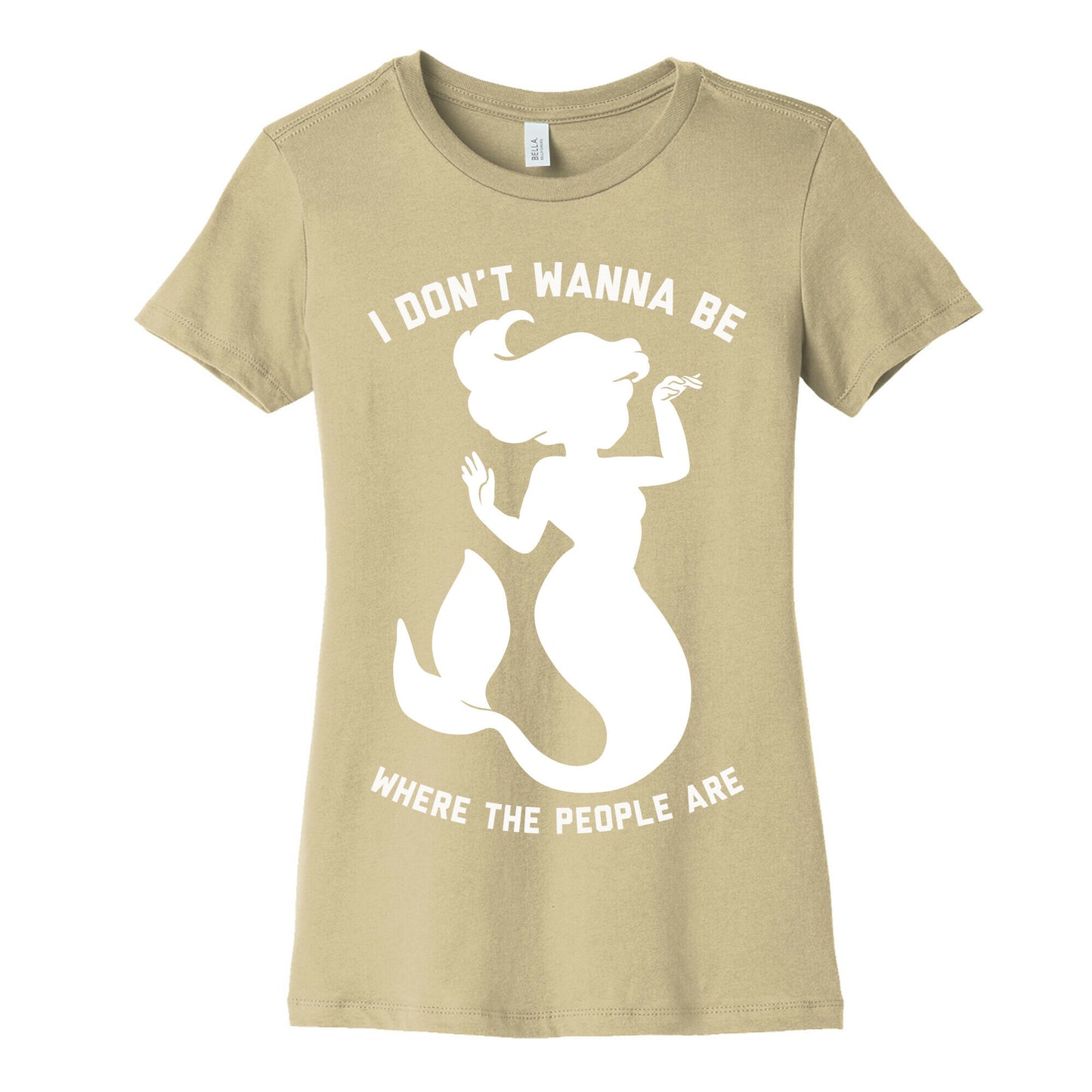 I Don't Wanna Be Where The People Are Women's Cotton Tee