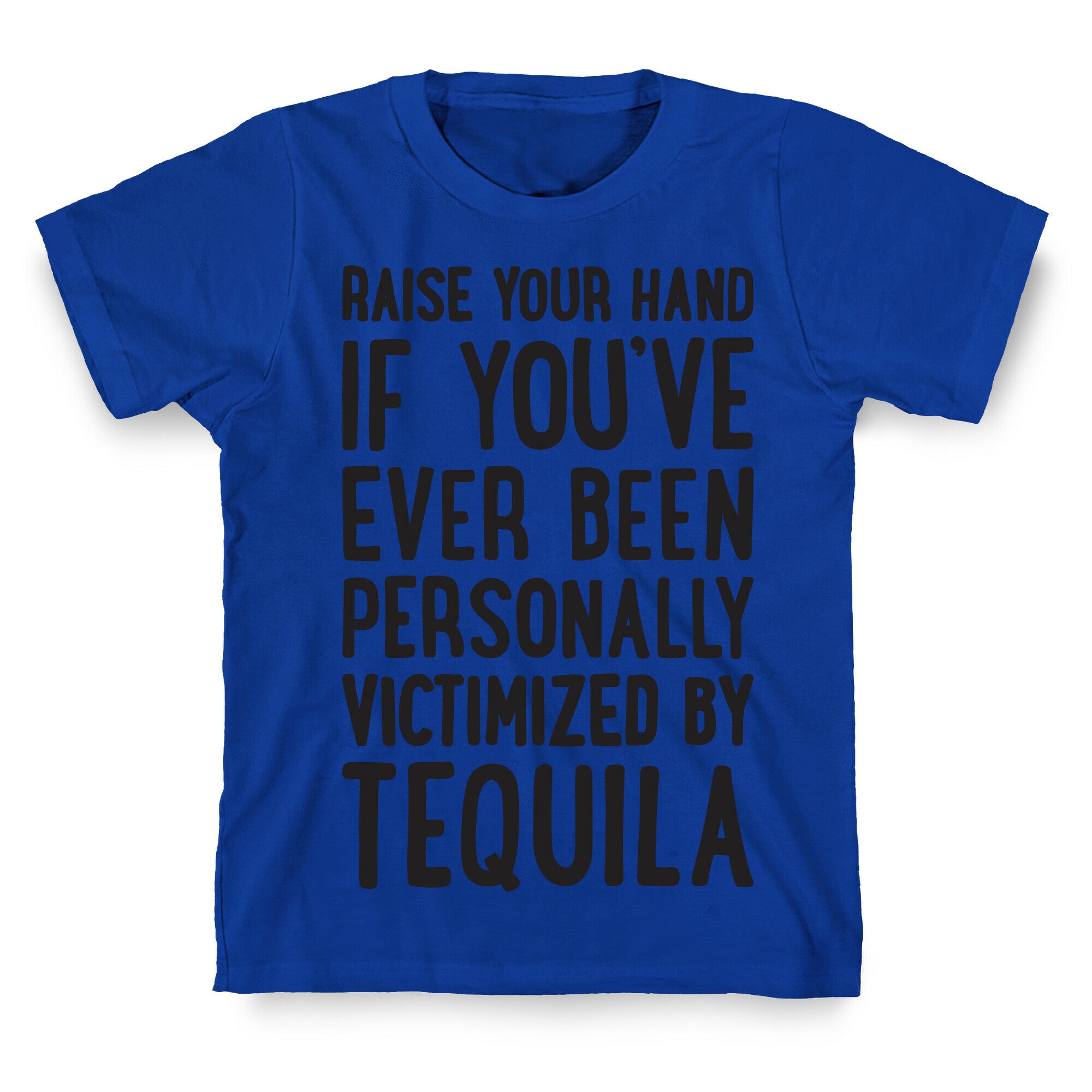 Personally Victimized By Tequila T-Shirt