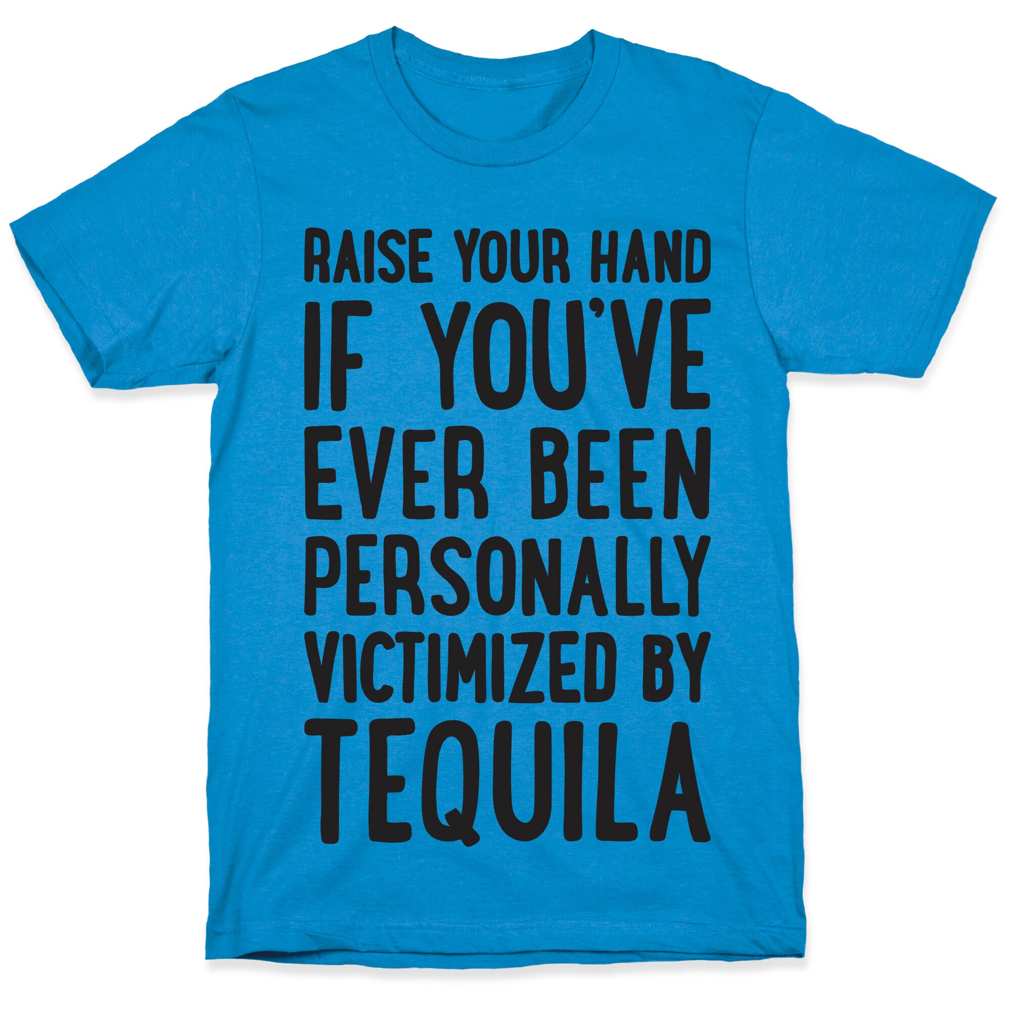 Personally Victimized By Tequila T-Shirt