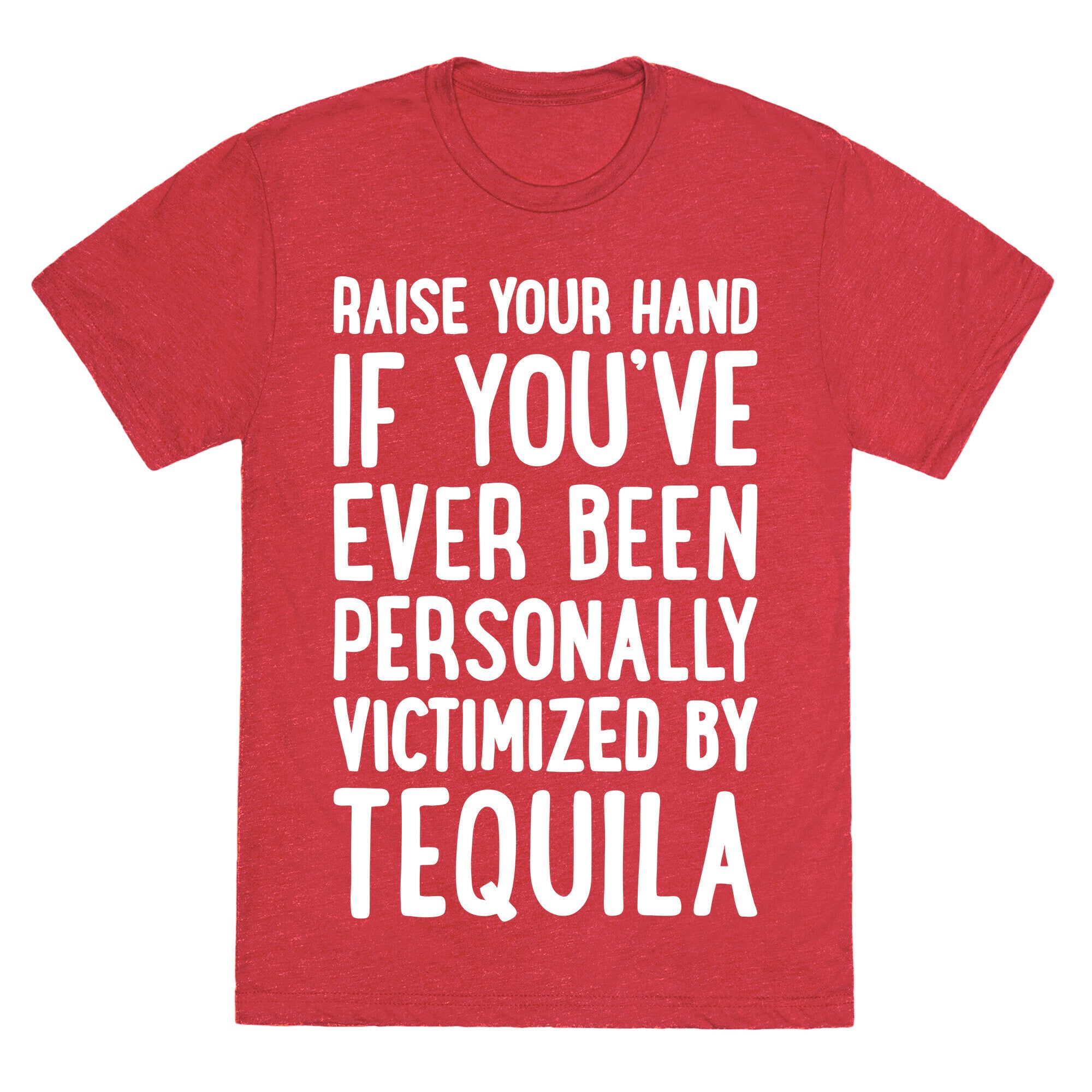Personally Victimized By Tequila Unisex Triblend Tee