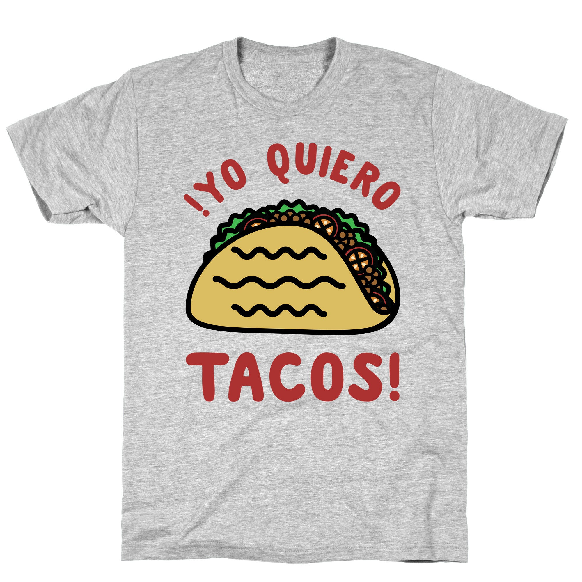 Yo Quiro Tacos T-Shirt