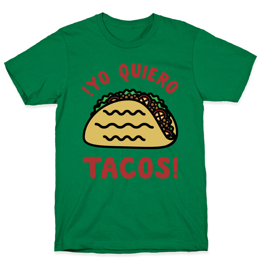 Yo Quiro Tacos T-Shirt