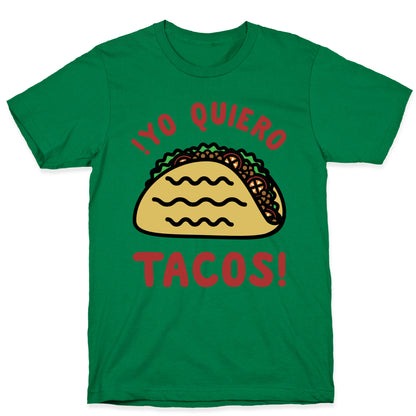 Yo Quiro Tacos T-Shirt