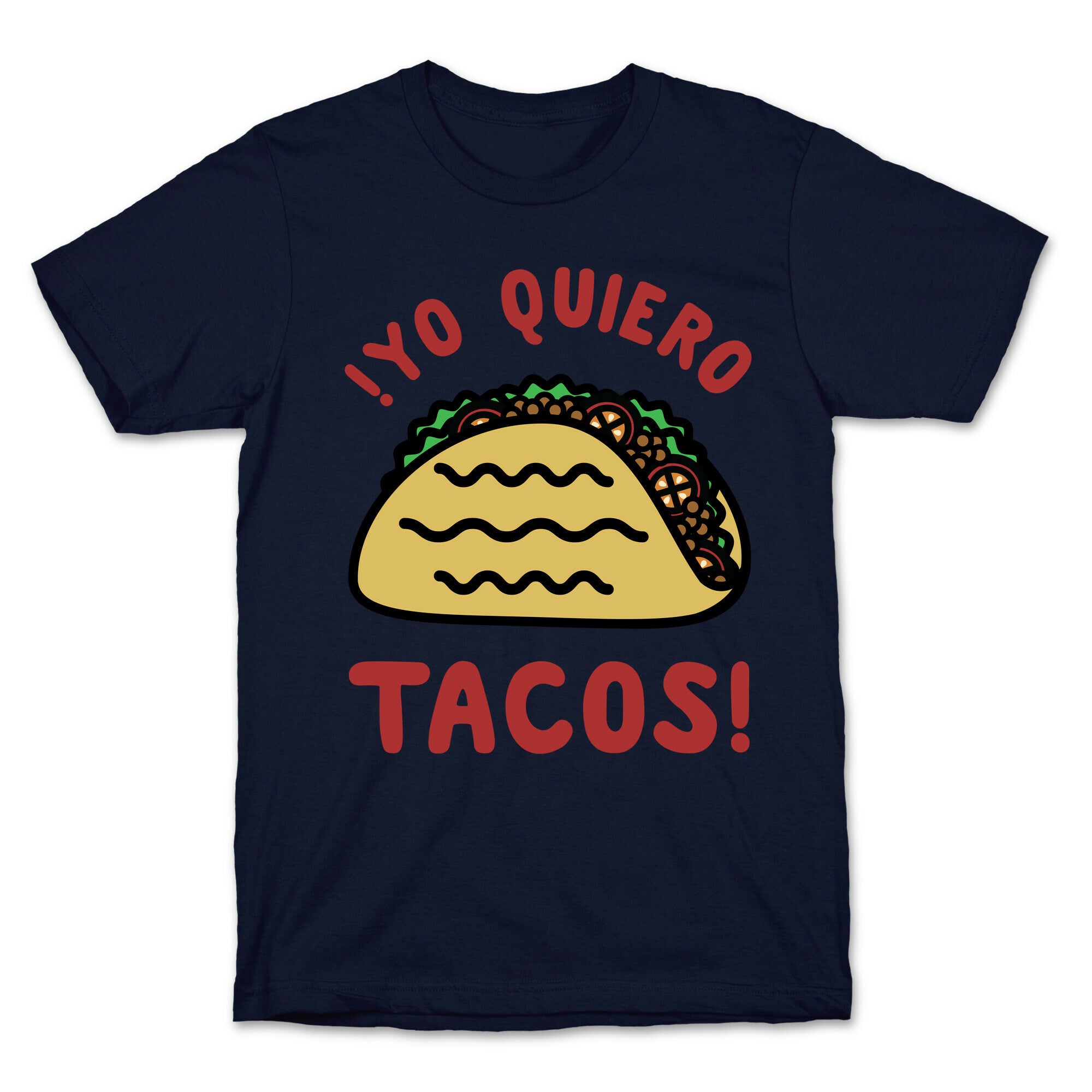 Yo Quiro Tacos T-Shirt