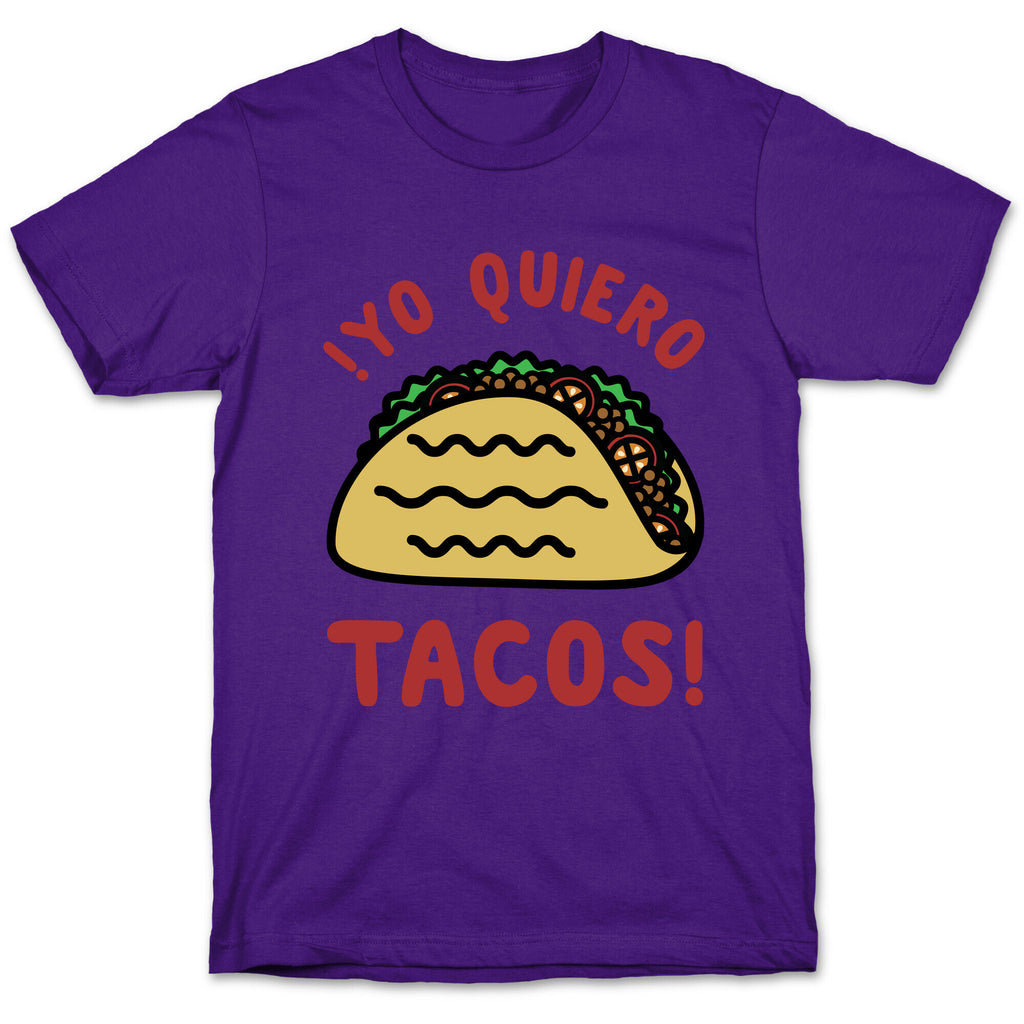 Yo Quiro Tacos T-Shirt