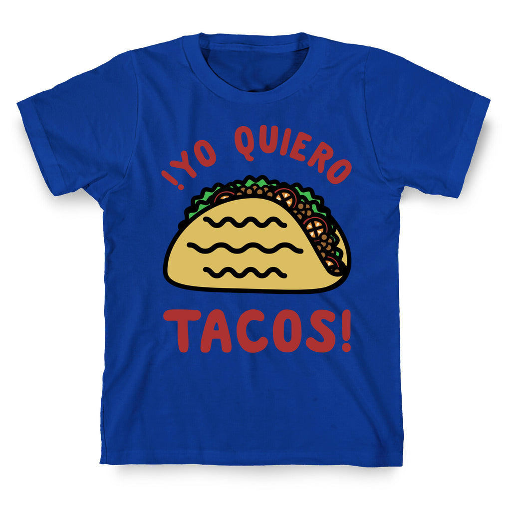 Yo Quiro Tacos T-Shirt