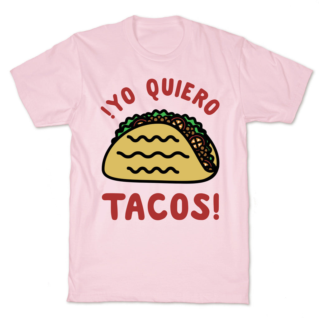 Yo Quiro Tacos T-Shirt