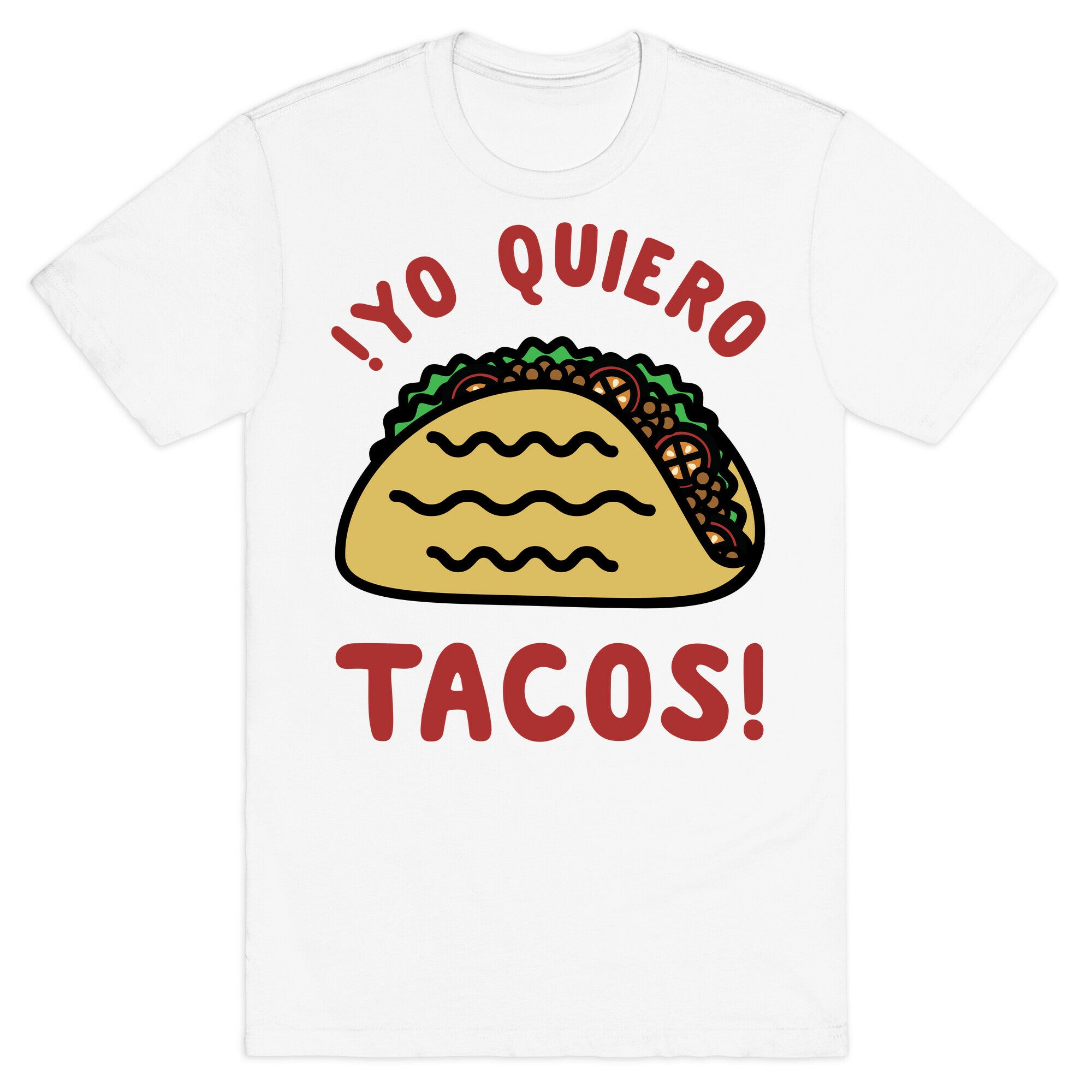 Yo Quiro Tacos T-Shirt