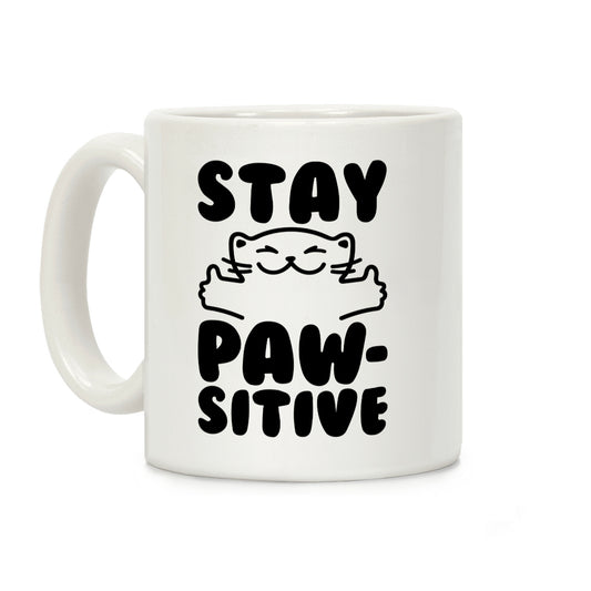 Stay Pawsitive Coffee Mug