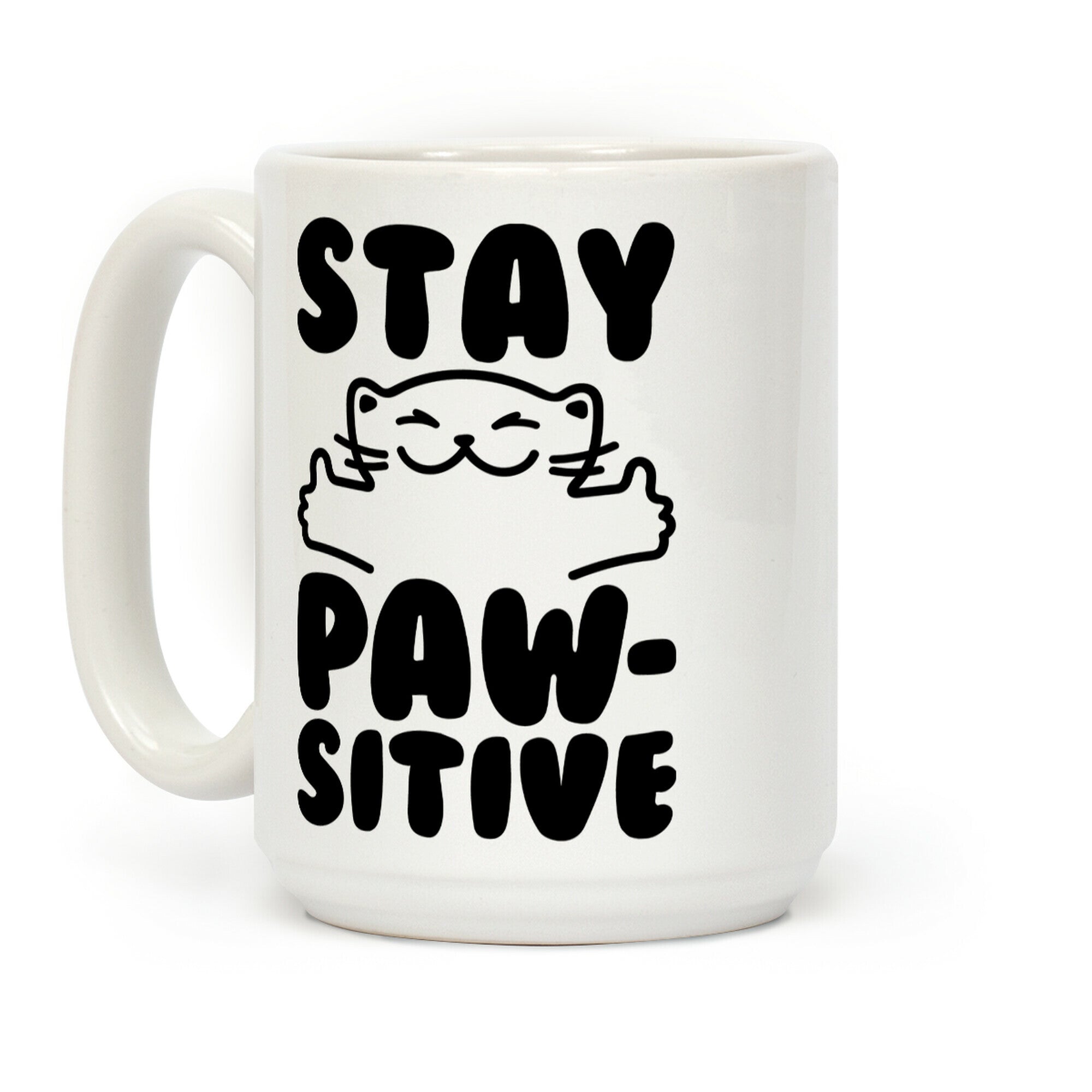 Stay Pawsitive Coffee Mug