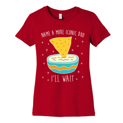 Name A More Iconic Duo Chips And Queso Women's Cotton Tee