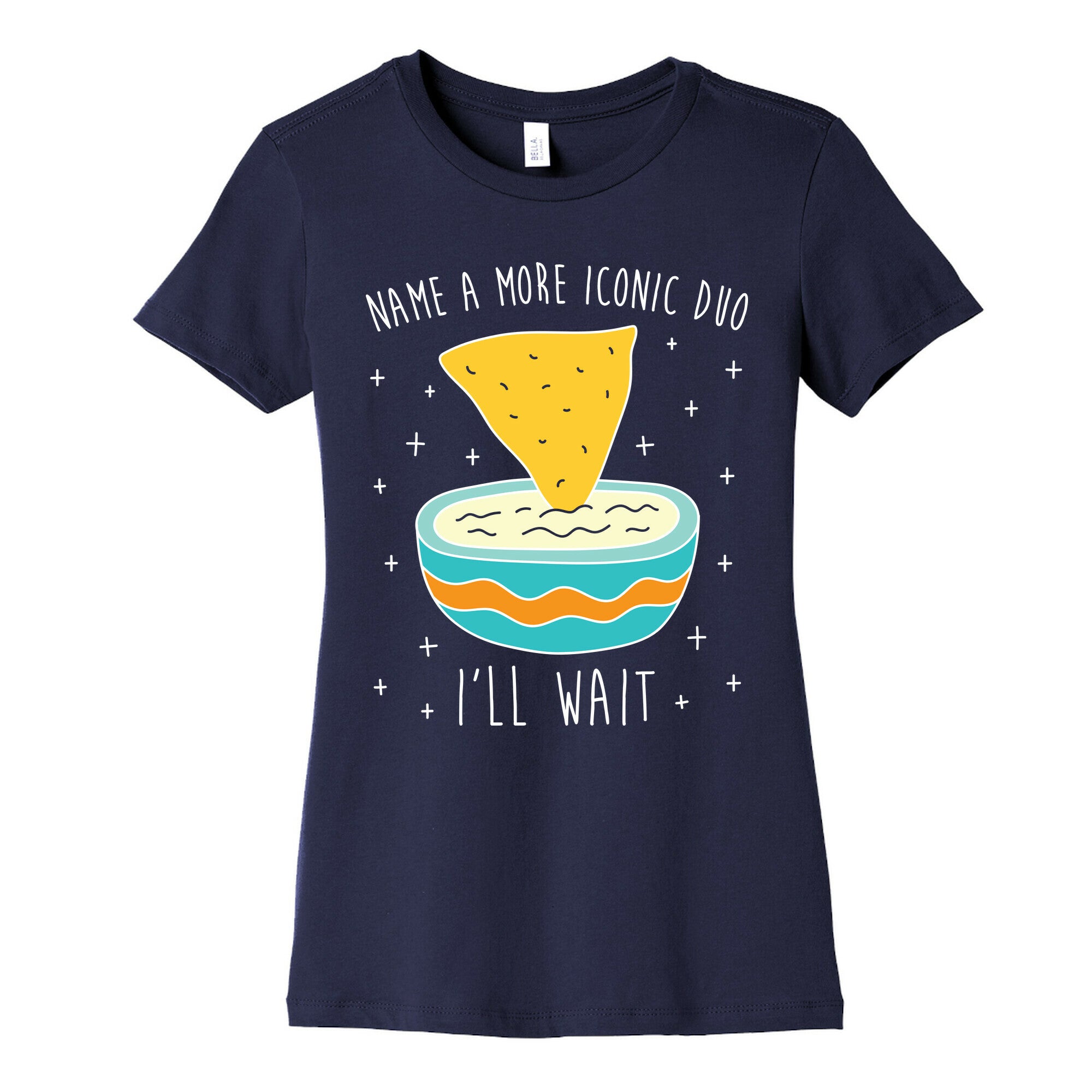 Name A More Iconic Duo Chips And Queso Women's Cotton Tee