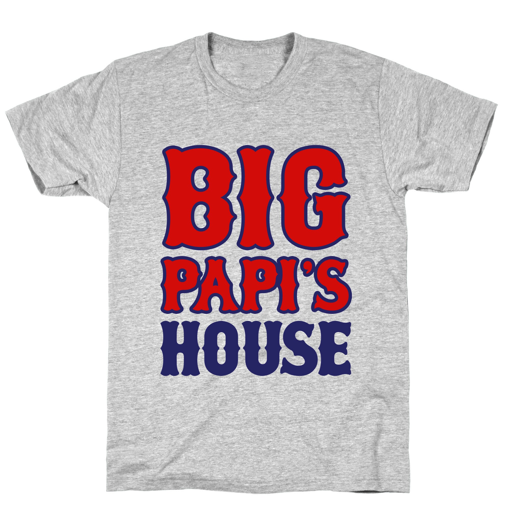 Big Papi's House T-Shirt