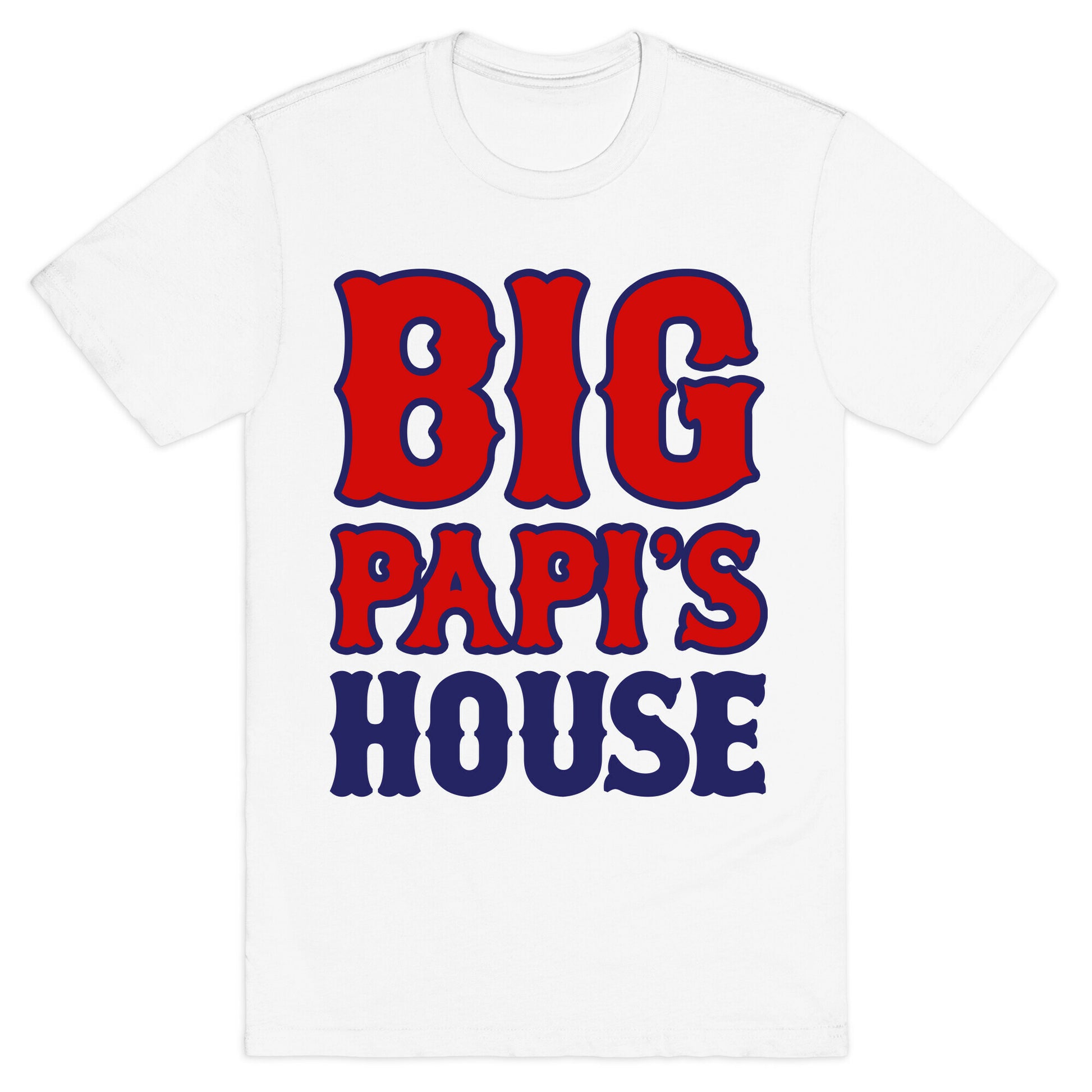 Big Papi's House T-Shirt