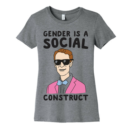 Gender Is A Social Construct Bill Nye  Women's Cotton Tee