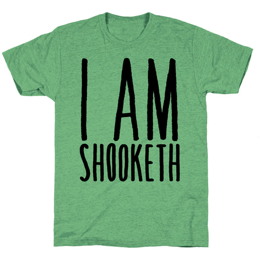 I Am Shooketh Unisex Triblend Tee