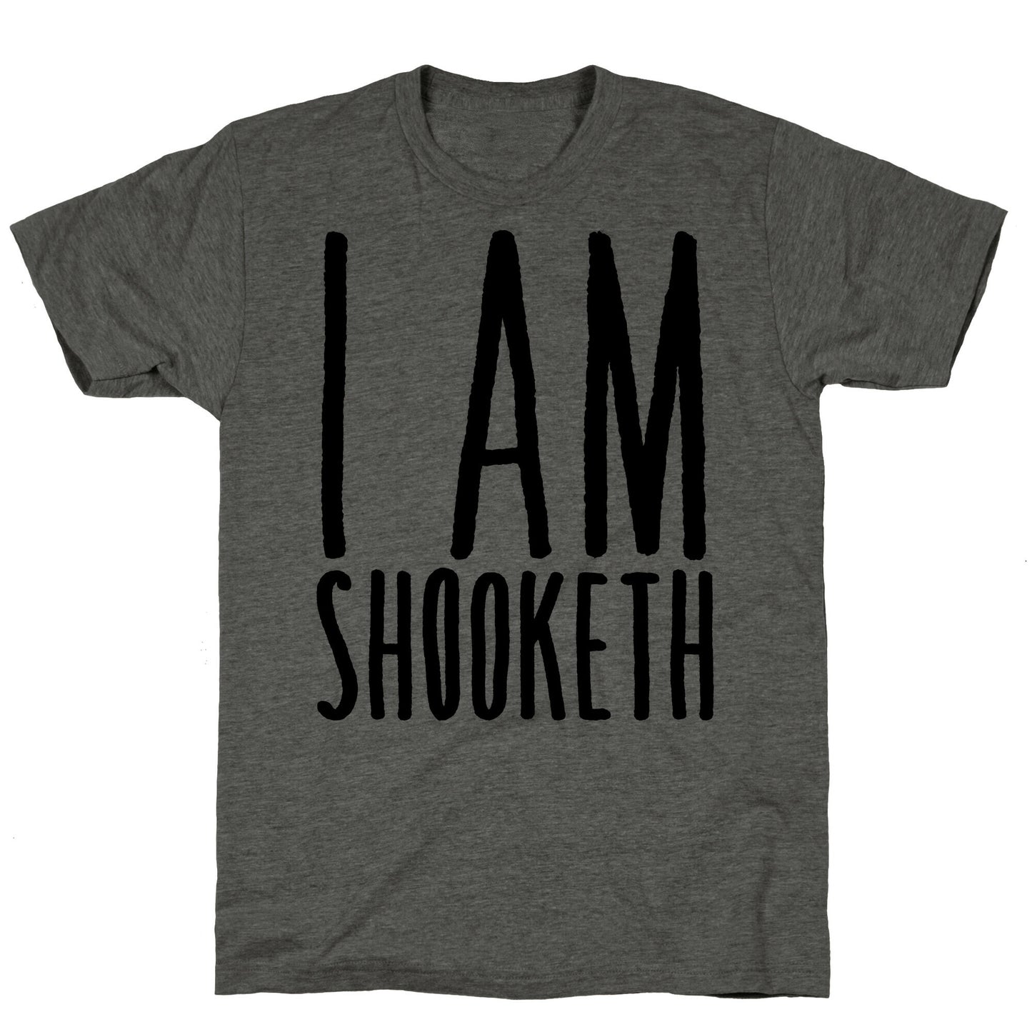 I Am Shooketh Unisex Triblend Tee