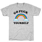 Go Fuck Yourself Rainbow T-Shirt