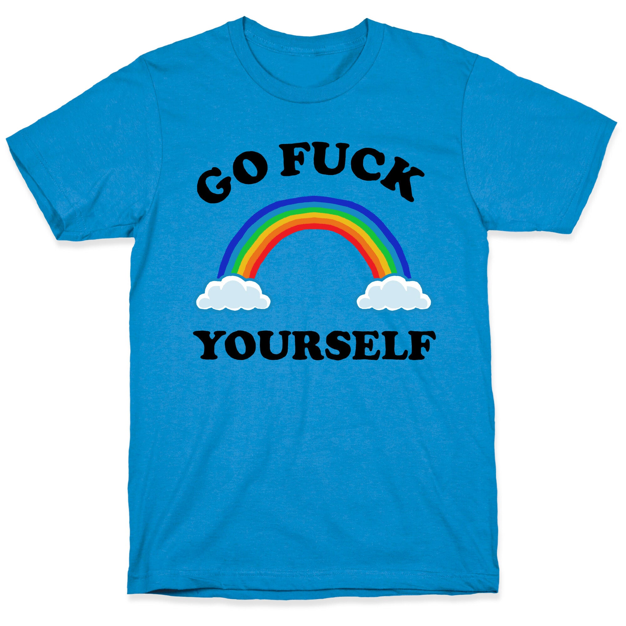 Go Fuck Yourself Rainbow T-Shirt