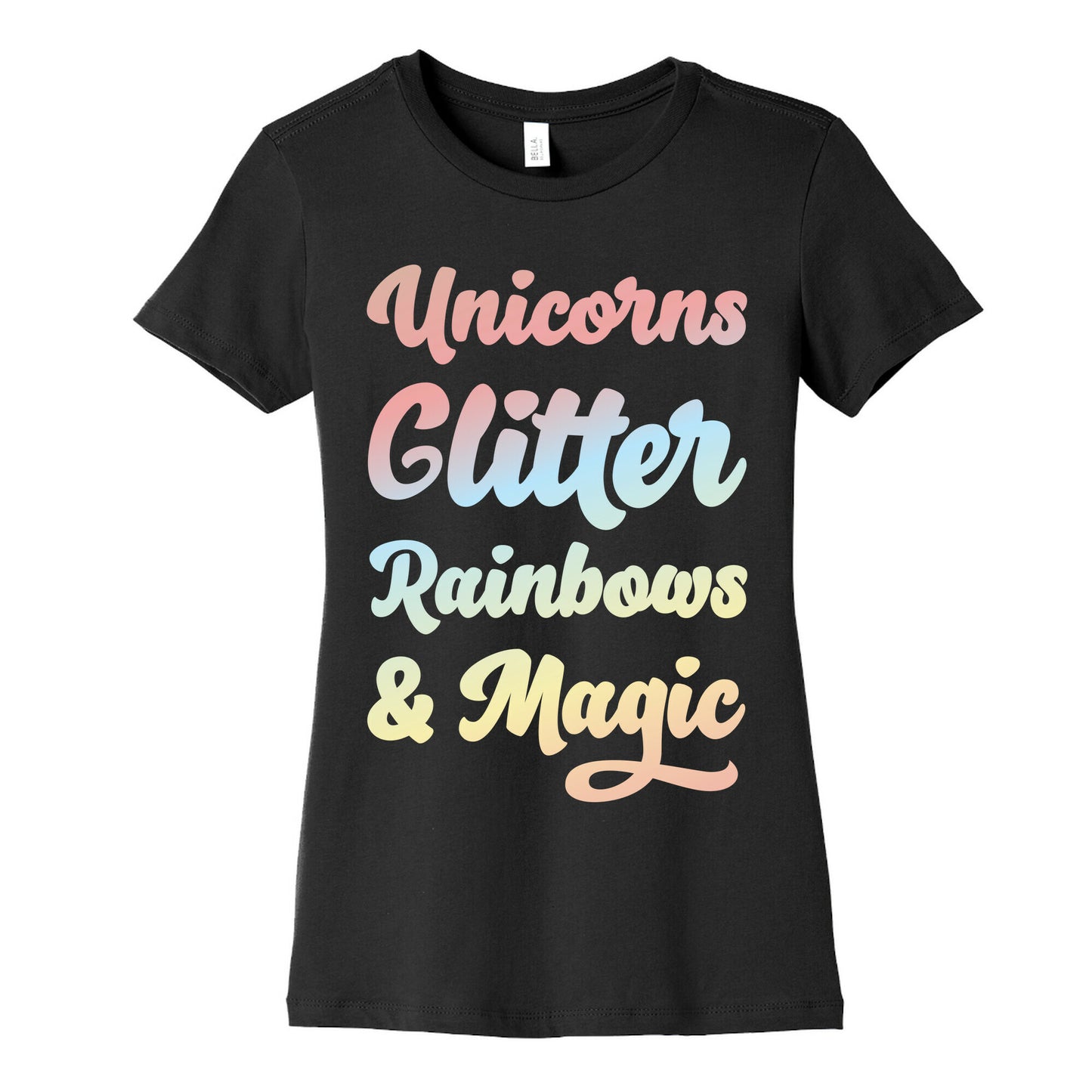 Unicorns Glitter Rainbows & Magic Women's Cotton Tee