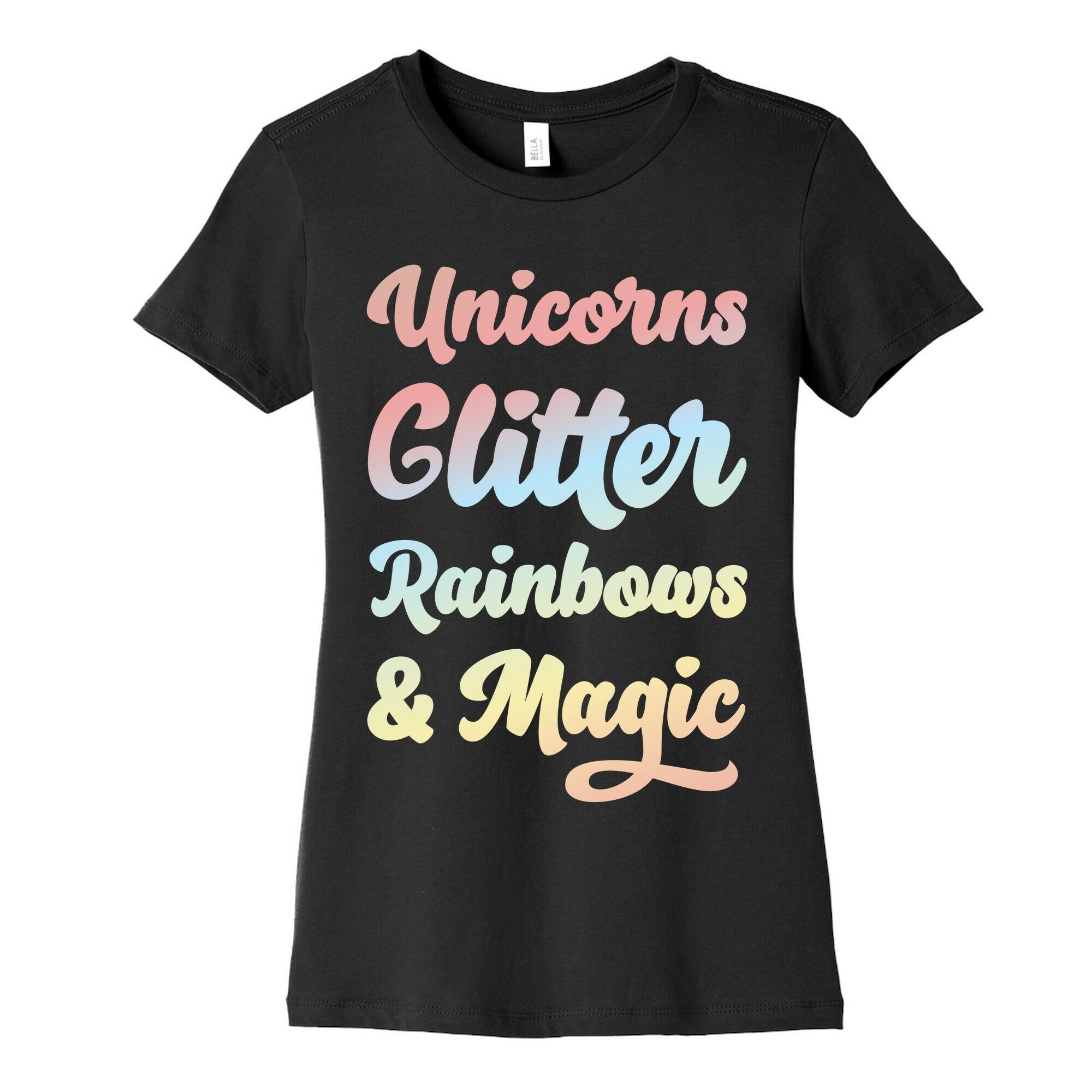 Unicorns Glitter Rainbows & Magic Women's Cotton Tee