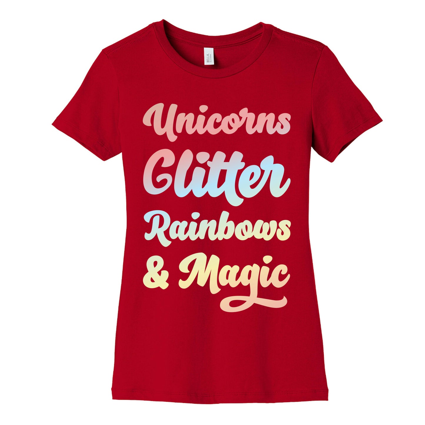 Unicorns Glitter Rainbows & Magic Women's Cotton Tee