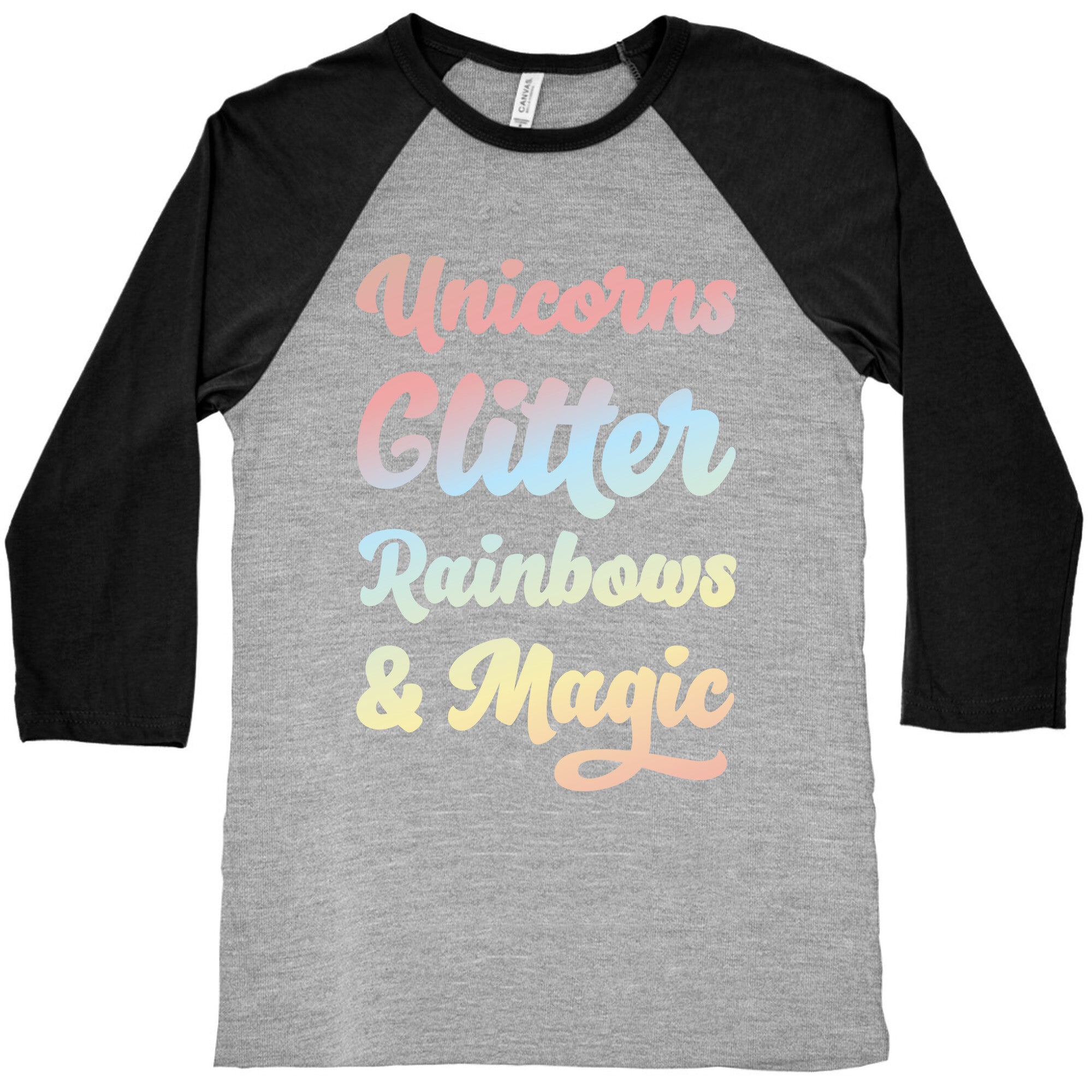 Unicorns Glitter Rainbows & Magic Baseball Tee