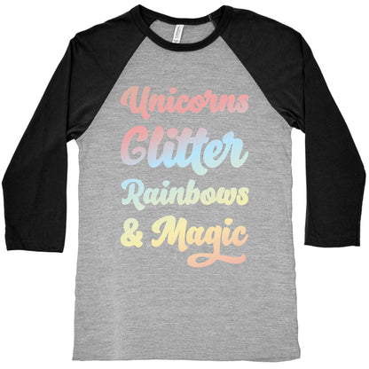 Unicorns Glitter Rainbows & Magic Baseball Tee