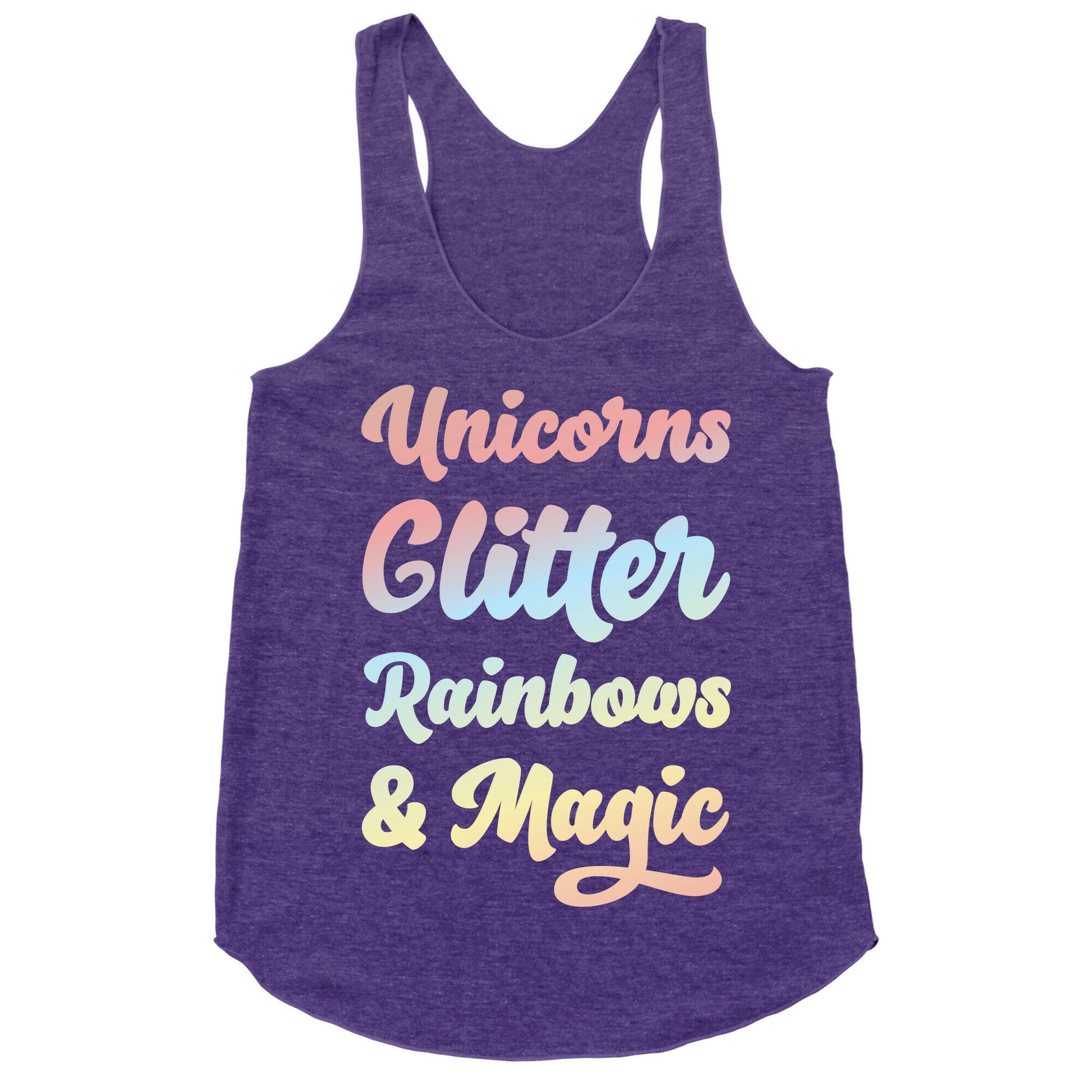 Unicorns Glitter Rainbows & Magic Racerback Tank
