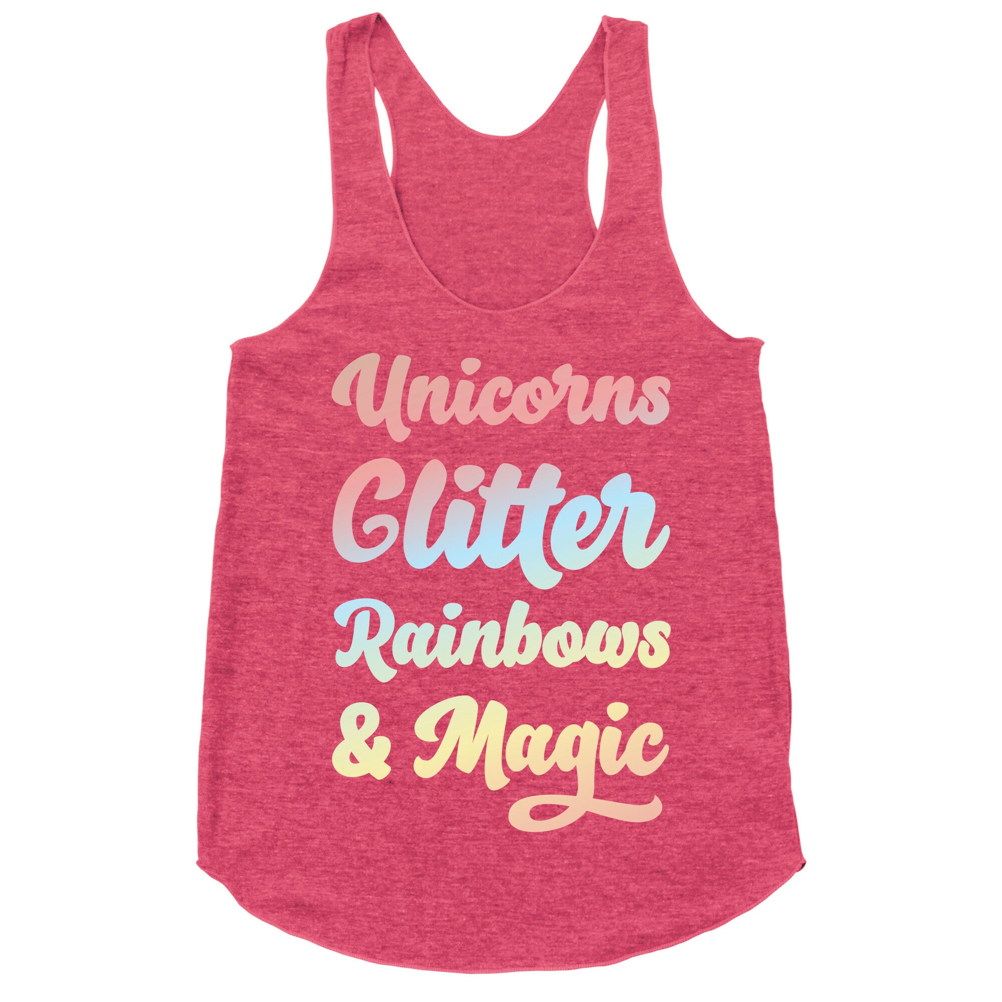Unicorns Glitter Rainbows & Magic Racerback Tank
