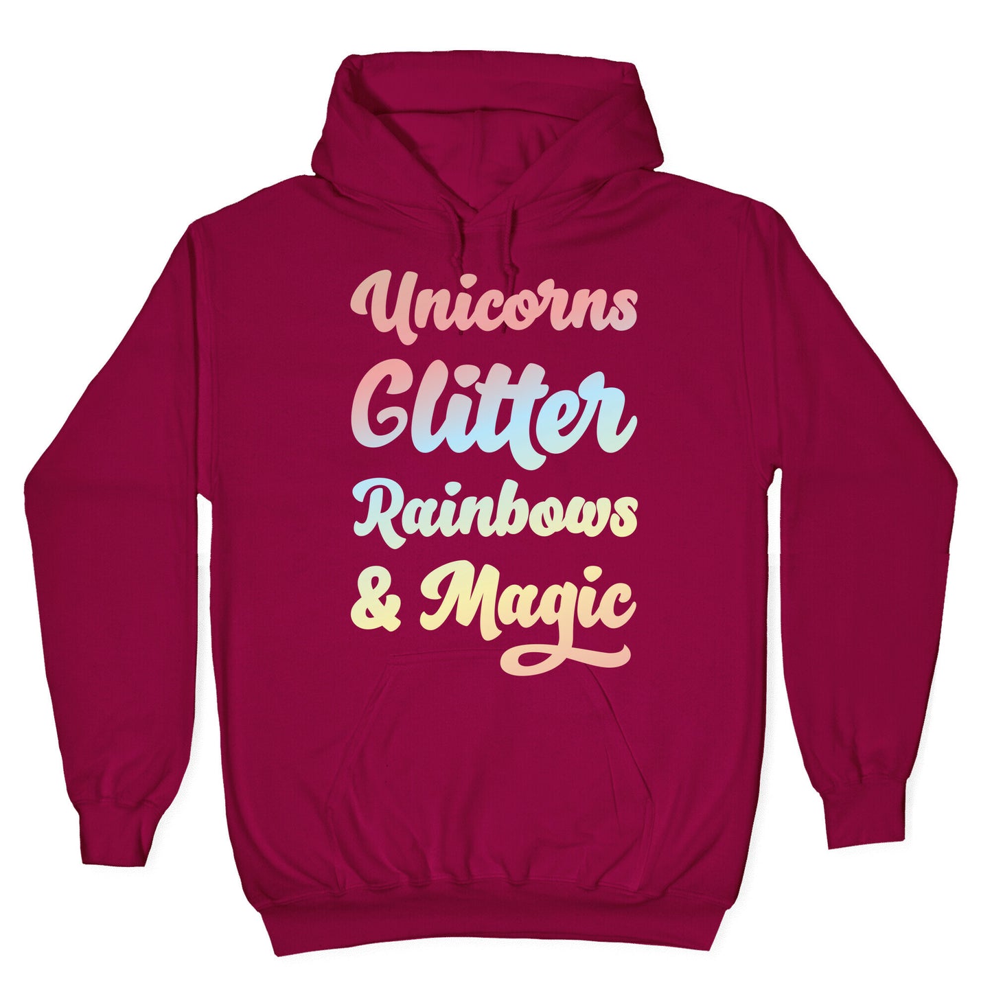 Unicorns Glitter Rainbows & Magic Hoodie
