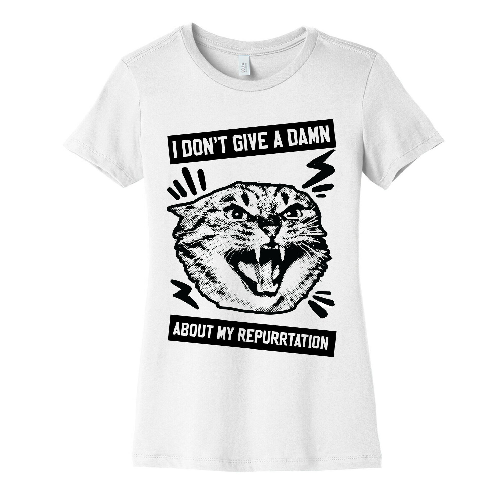 I Don't Give A Damn About My Repurrtation Women's Cotton Tee
