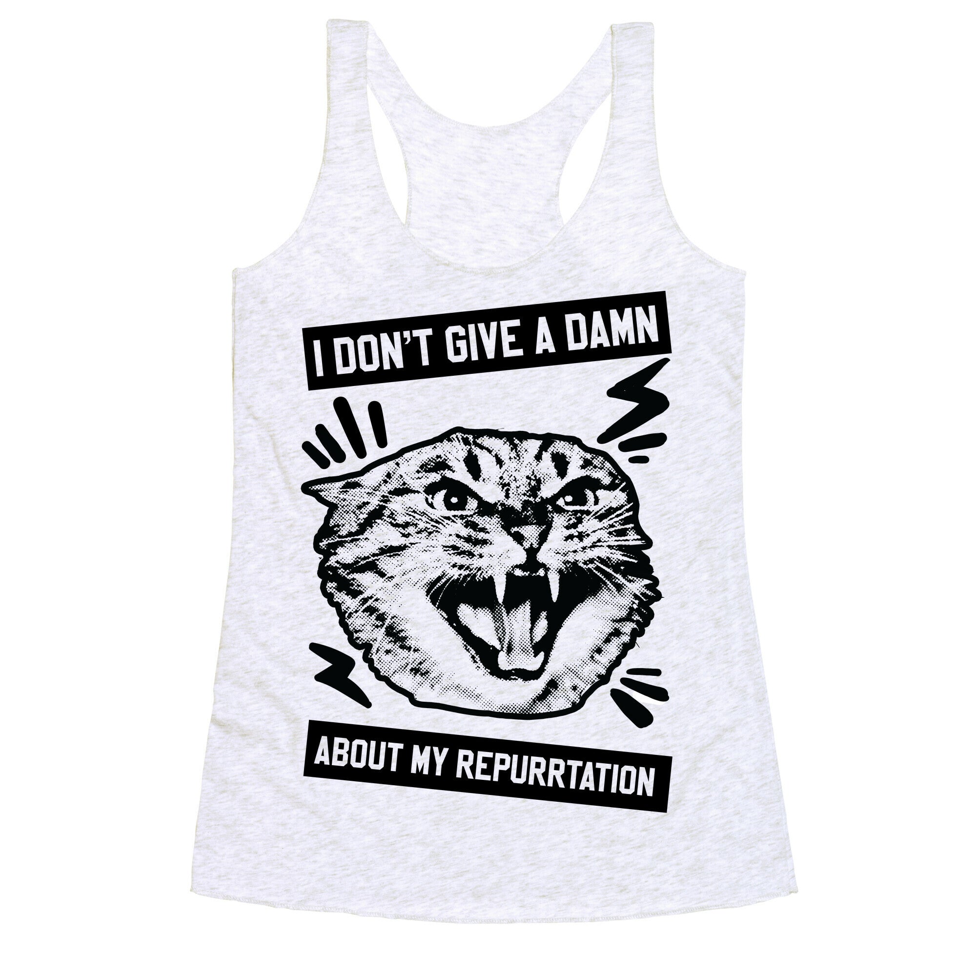 I Don't Give A Damn About My Repurrtation Racerback Tank