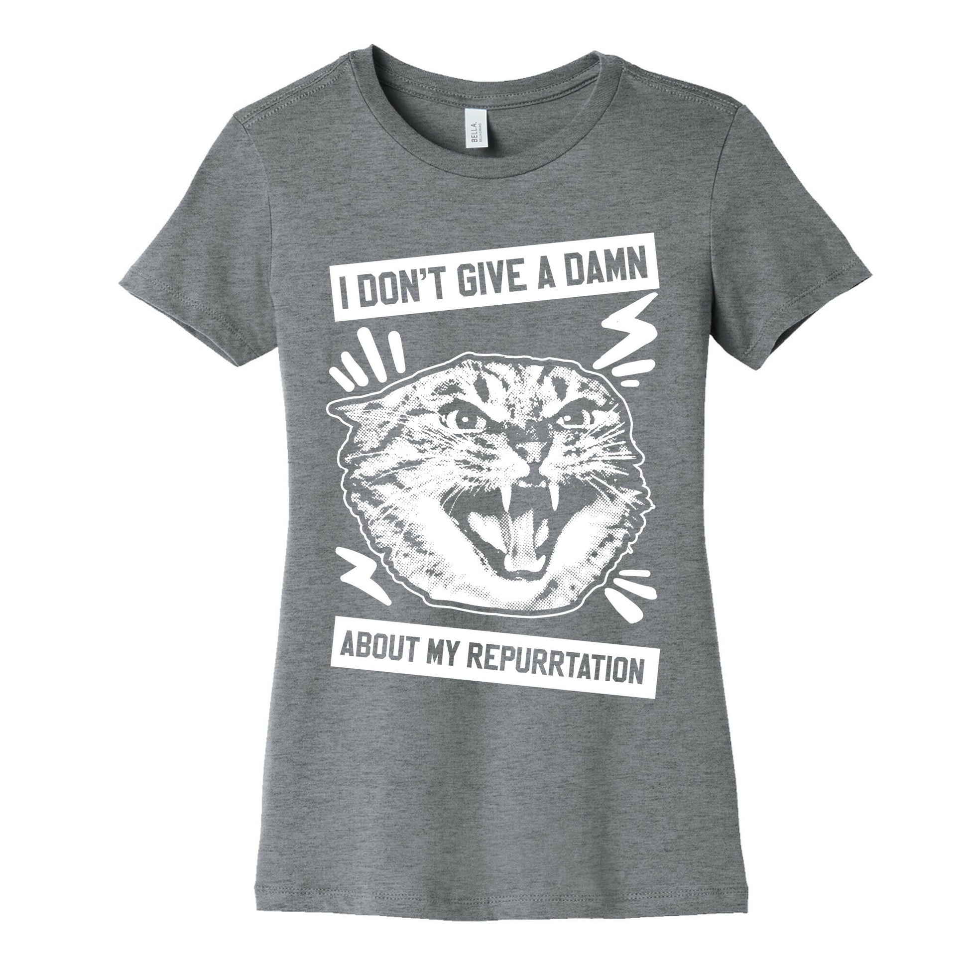 I Don't Give A Damn About My Repurrtation Women's Cotton Tee