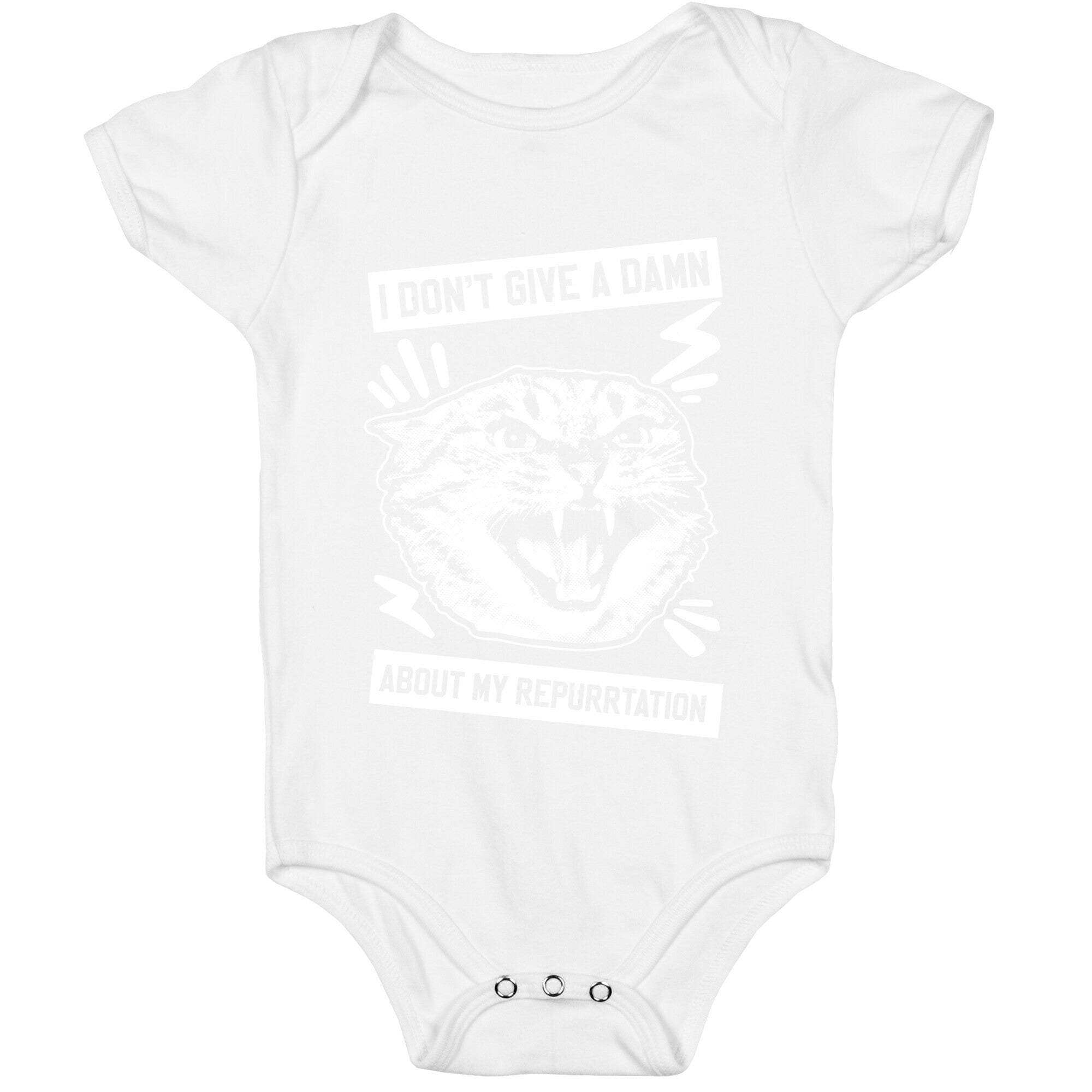 I Don't Give A Damn About My Repurrtation Baby One Piece