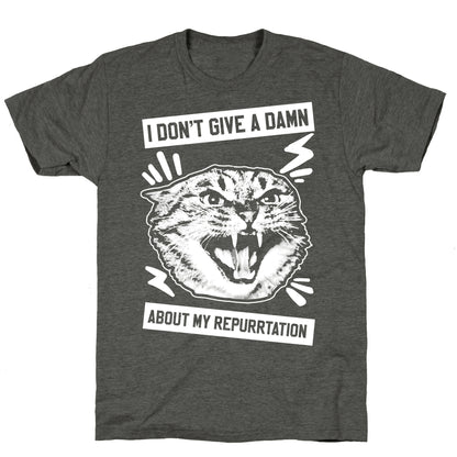 I Don't Give A Damn About My Repurrtation Unisex Triblend Tee