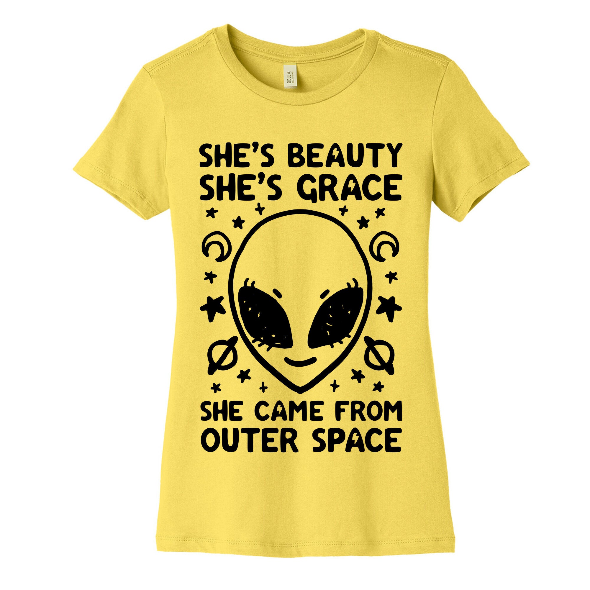 She's Beauty She's Grace She Came From Outer Space Women's Cotton Tee