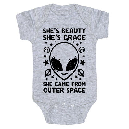 She's Beauty She's Grace She Came From Outer Space Baby One Piece