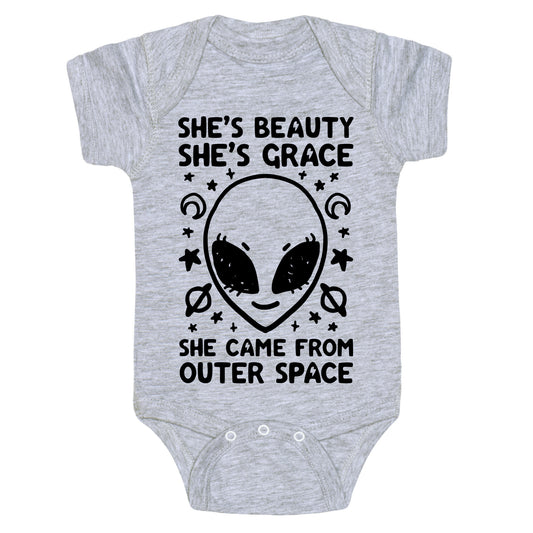 She's Beauty She's Grace She Came From Outer Space Baby One Piece