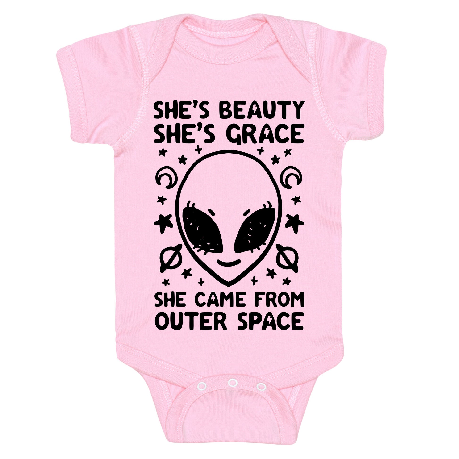 She's Beauty She's Grace She Came From Outer Space Baby One Piece